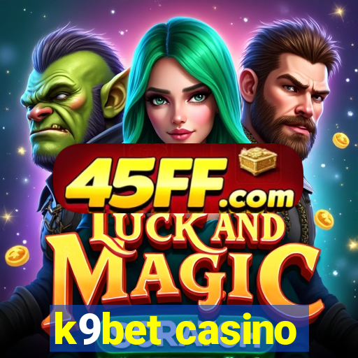 k9bet casino